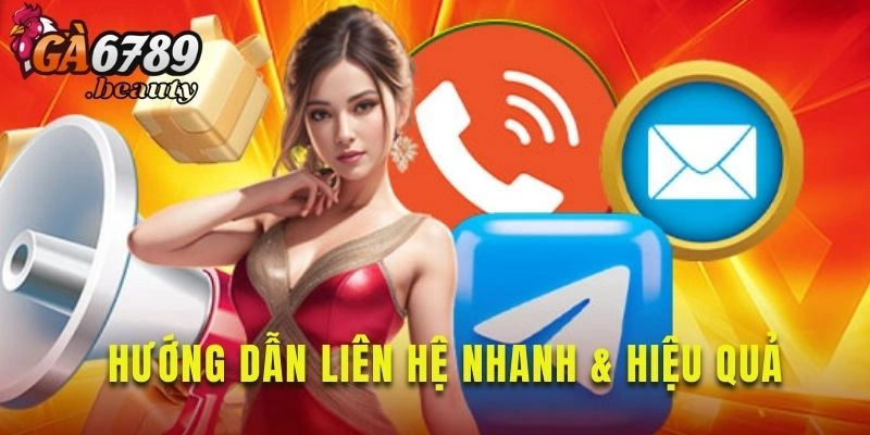 Nắm rõ cách liên lạc với nền tảng